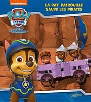 Tapa de Pat' Patrouille - La Pat' Patrouille sauve les pirates