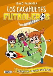 Tapa de Cacahuetes futboleros 3. ¡Secretos inconfesables!
