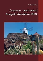 Tapa de Lanzarote ...mal anders! Kompakt Reiseführer 2021