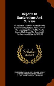 Tapa de Reports Of Explorations And Surveys