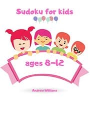 Tapa de Sudoku for kids ages 8-12 : Sudoku for kids 8-12 easy & difficult : Sudoku numbers & symbols : A first Sudoku for kids : puzzles for kids : brain games
