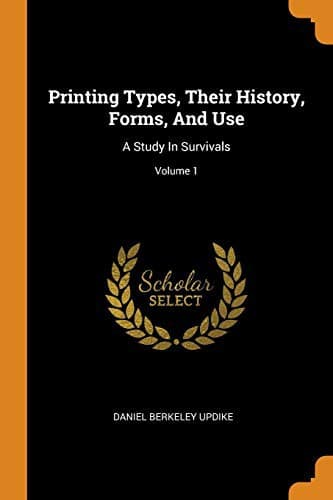 Tapa de Printing Types, Their History, Forms, and Use