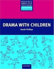 Tapa de Drama with Children (Resource Books for Teachers of Young Students)