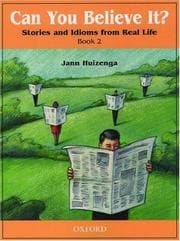 Tapa de Can you believe it? : stories and idioms from real life