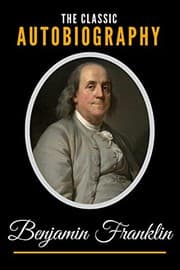 Tapa de The Classic Autobiography of Benjamin Franklin