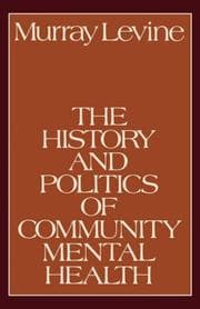 Tapa de The history and politics of community mental health