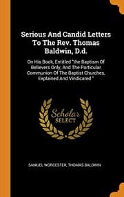 Tapa de Serious and Candid Letters to the Rev. Thomas Baldwin, D.D.