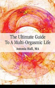 Tapa de The Ultimate Guide to a Multi-Orgasmic Life