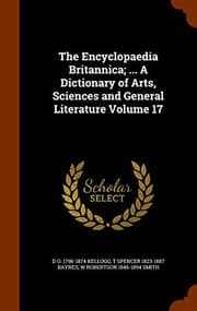Tapa de The Encyclopaedia Britannica; ... A Dictionary of Arts, Sciences and General Literature Volume 17