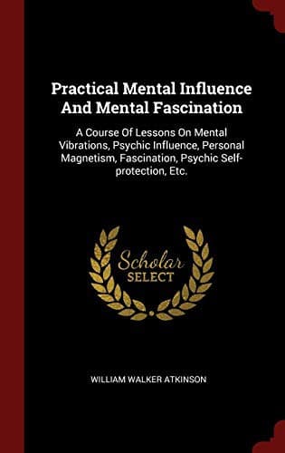 Tapa de Practical Mental Influence And Mental Fascination