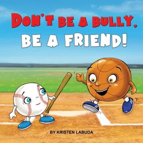 Tapa de Don't Be A Bully, Be A Friend!