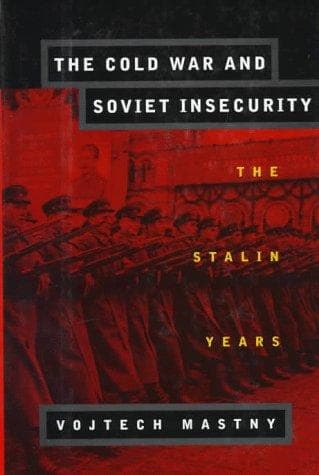 Tapa de The Cold War and Soviet insecurity