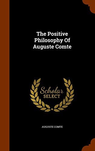 Tapa de The Positive Philosophy Of Auguste Comte