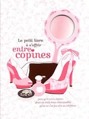 Tapa de Le petit livre à s'offrir entre copines