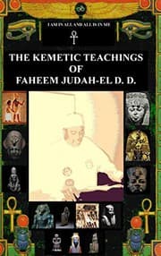 Tapa de THE KEMETIC TEACHINGS OF FAHEEM JUDAH-EL D.D.