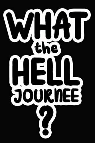 Tapa de What the Hell Journee?