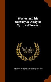Tapa de Wesley and his Century, a Study in Spiritual Forces;