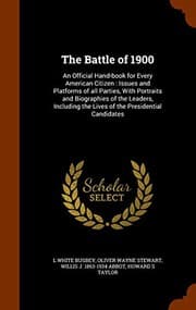 Tapa de The Battle of 1900 : An Official Hand-book for Every American Citizen
