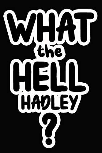 Tapa de What the Hell Hadley?