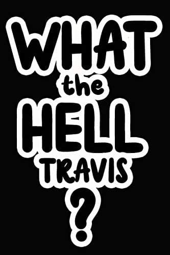Tapa de What the Hell Travis?