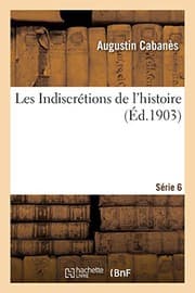 Tapa de Les Indiscrétions de l'Histoire. Série 6