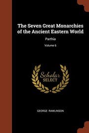 Tapa de The Seven Great Monarchies of the Ancient Eastern World