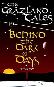 Tapa de Behind the Dark of Days : The Gräzland Tales