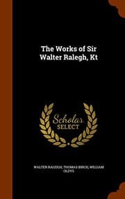 Tapa de The Works of Sir Walter Ralegh, Kt
