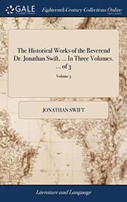 Tapa de The Historical Works of the Reverend Dr. Jonathan Swift, ... In Three Volumes. ... of 3; Volume 3