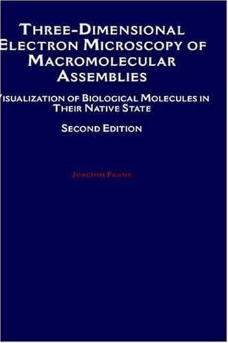 Tapa de Three-Dimensional Electron Microscopy of Macromolecular Assemblies