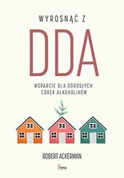 Tapa de Wyrosnac z DDA. Wsparcie dla doroslych corek alkoholikow