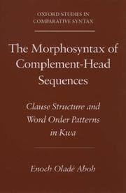 Tapa de The Morphosyntax of Complement-Head Sequences