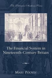Tapa de The Financial System in Nineteenth-Century Britain (Victorian Archive Series)
