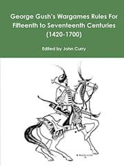 Tapa de George Gush's Wargames Rules For Fifteenth to Seventeenth Centuries