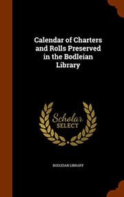 Tapa de Calendar of Charters and Rolls Preserved in the Bodleian Library
