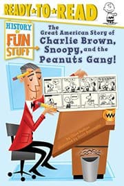 Tapa de The great American story of Charlie Brown, Snoopy, and the Peanuts gang!