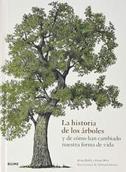 Tapa de La historia de los árboles y de cómo han cambiado nuestra forma de vida
