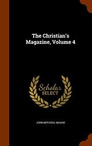 Tapa de The Christian's Magazine, Volume 4