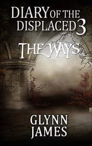 Tapa de Diary of the Displaced - Book 3 - The Ways