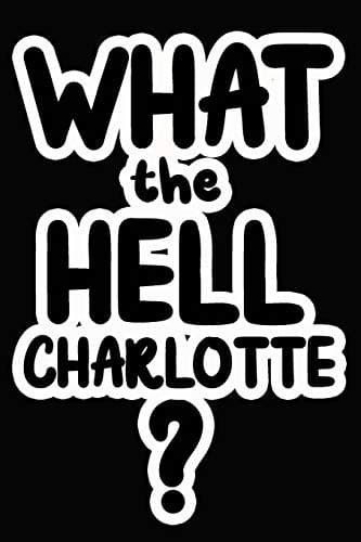 Tapa de What the Hell Charlotte?