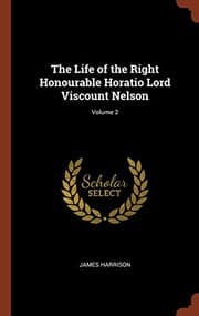 Tapa de The Life of the Right Honourable Horatio Lord Viscount Nelson; Volume 2
