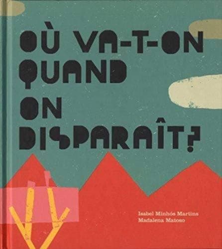 Tapa de Où va-t-on quand on disparaît ?
