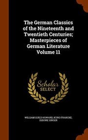 Tapa de The German Classics of the Nineteenth and Twentieth Centuries; Masterpieces of German Literature Volume 11