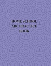 Tapa de HOME SCHOOL ABC PRACTICE BOOK