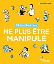 Tapa de 50 exercices pour ne plus être manipulé