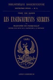 Tapa de Les enseignements secrets de Martinès de Pasqually. Notice historique sur le martinézisme et le martinisme