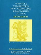 Tapa de La pintura y los pintores en la Valencia del Renacimiento, 1472-1620