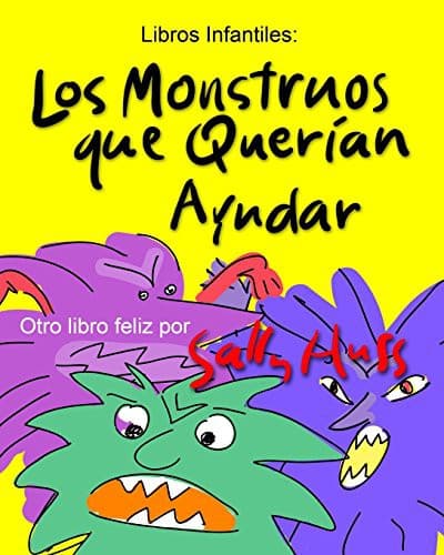 Tapa de LOS MONSTRUOS QUE QUERAN AYUDAR
