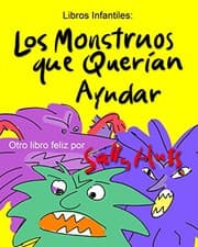 Tapa de LOS MONSTRUOS QUE QUERAN AYUDAR