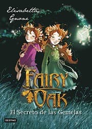 Tapa de Fairy Oak 1. El Secreto de las Gemelas